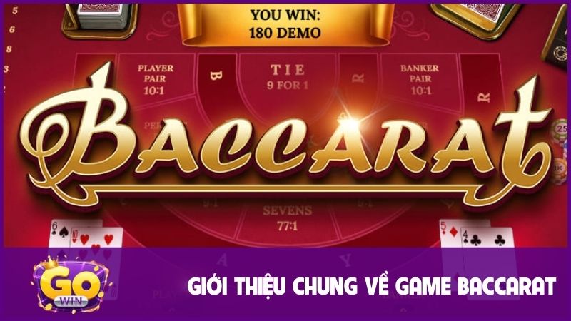 Game bài Baccarat GOWIN - Hướng dẫn cách chơi chi tiết 1 Game Baccarat dùng 4 đến 8 bộ bài 52 lá trộn vào nhau