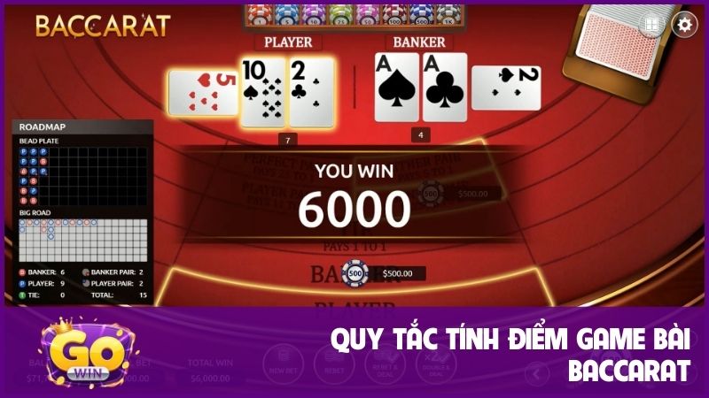 Game bài Baccarat GOWIN - Hướng dẫn cách chơi chi tiết 2 Quy tắc tính điểm game bài Baccarat vô cùng đơn giản