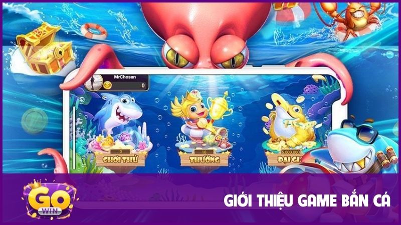 Bắn Cá - Game Giải Trí Săn Thưởng Hấp Dẫn Hot Nhất 2025 1 Giới thiệu đôi nét để hiểu rõ về game bắn cá